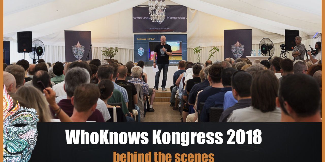 WhoKnows Kongress 2018 – behind the scenes – #Backstage :-)
