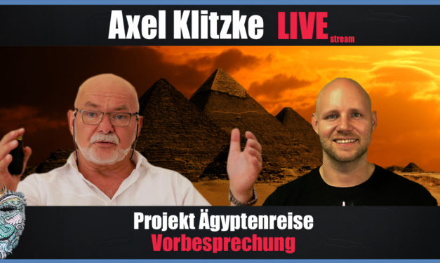 🔴 Axel Klitzke Live! Projekt Ägyptenreise – Die Vorbesprechung!