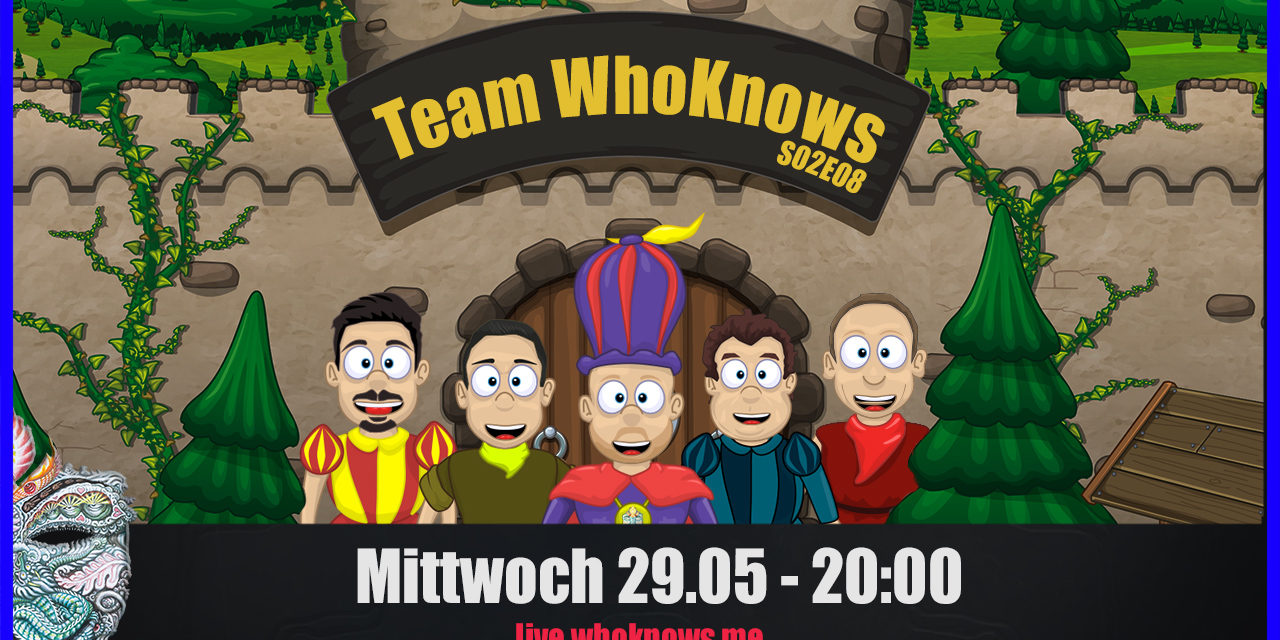 💠 Team WhoKnows?! – 💠 Neues aus der Welt des Innen & Außen – S02E08