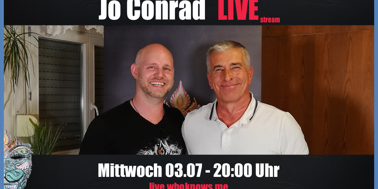 🔴 Jo Conrad Live! Bewusst.TV @ WhoKnows