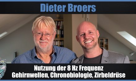 Dieter Broers – Nutzung der 8 Hz Frequenz, Gehirnwellen, Chronobiologie, Zirbeldrüse