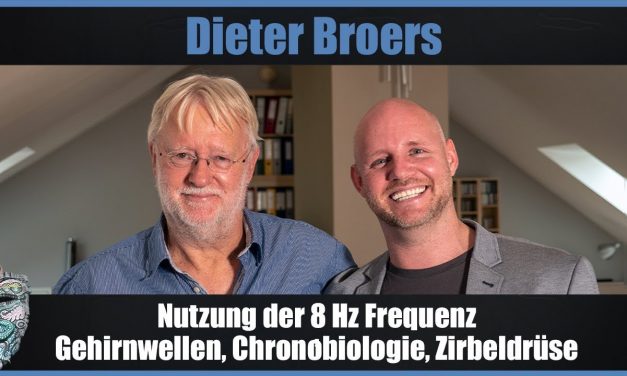Dieter Broers – Nutzung der 8 Hz Frequenz, Gehirnwellen, Chronobiologie, Zirbeldrüse