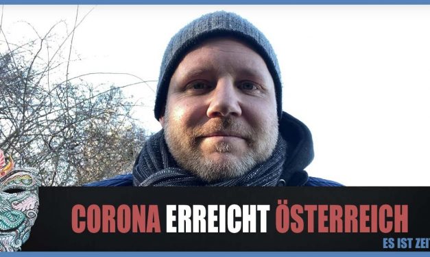 Corona erreicht Österreich – Es ist Zeit! #Zusammen
