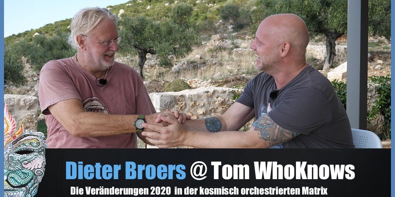Dieter Broers – Die Veränderungen 2020 in der kosmisch orchestrierten Matrix @Tom WhoKnows
